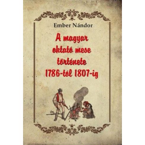 Ember Nándor: A magyar oktató mese története 1786-tól 1807-ig