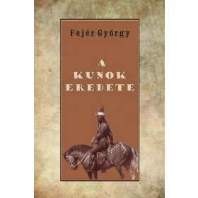 Fejér György: A kunok eredete