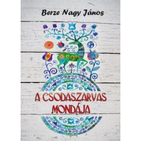 Berze Nagy János: A csodaszarvas mondája