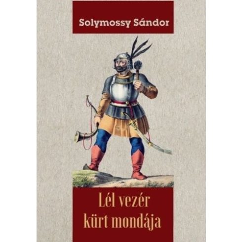 Solymossy Sándor: Lél vezér kürt mondája