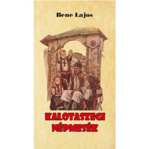 Bene Lajos: Kalotaszegi népmesék