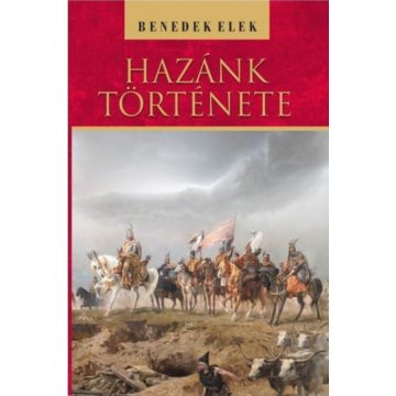 Benedek Elek: Hazánk története