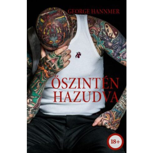 George Hannmer: Őszintén hazudva