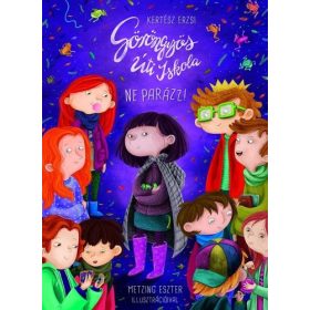 Kertész Erzsi: Göröngyös úti iskola - Ne parázz!