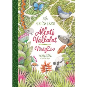  Kertész Erzsi: Állati Vállalat - VirágZoo (Névre szólóan dedikálható)