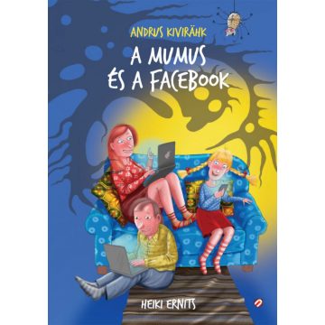 Andrus Kivirähk: A mumus és a Facebook