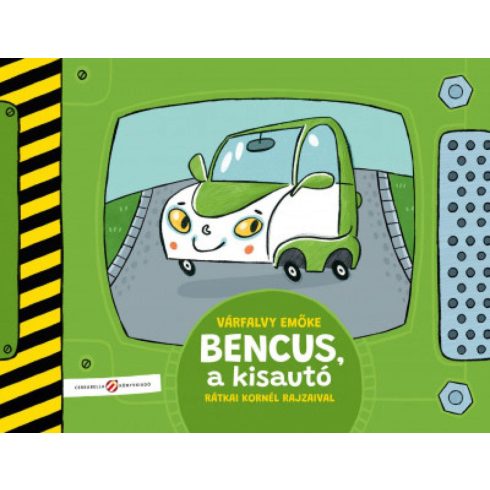 Várfalvy Emőke: Bencus, a kisautó