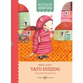 Berg Judit: Tatu duzzog - Betűzgető könyvek