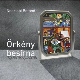 Noszlopi Botond: Örkény besírna