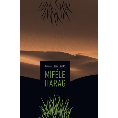 Lövétei Lázár László: Miféle harag