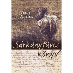 Végh Attila: Sárkányfüves könyv