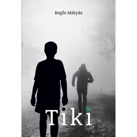 Regős Mátyás: Tiki