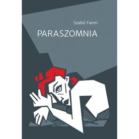 Szabó Fanni: Paraszomnia