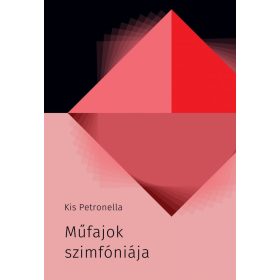 Kis Petronella: Műfajok szimfóniája