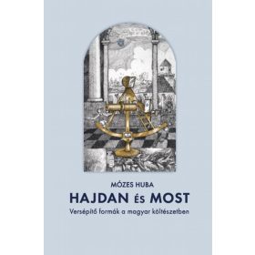 Mózes Huba: Hajdan és most