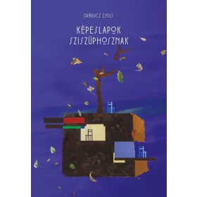 Drávucz Zsolt: Képeslapok Sziszüphosznak