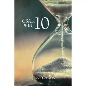 Jezsó Ákos: Csak 10 perc
