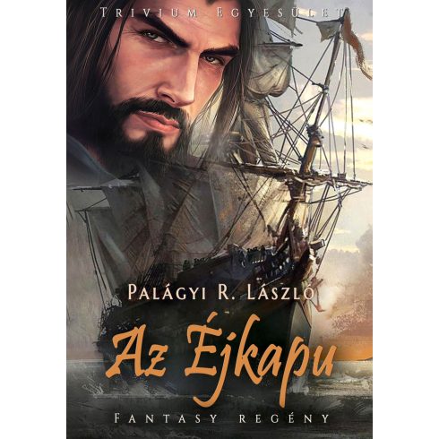 PALÁGYI R. LÁSZLÓ: AZ ÉJKAPU - FANTASY REGÉNY -