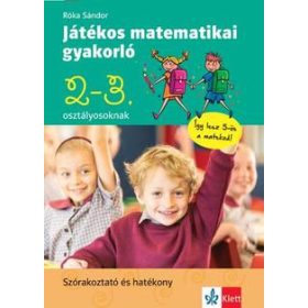   Róka Sándor: Játékos matematikai gyakorló 2. és 3. osztályosoknak