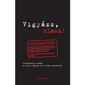   Nadia Rizzuti: Vigyázz, olasz! - Az olasz, ahogyan azt valóban használják