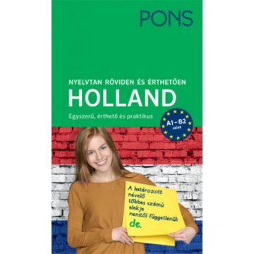   Johanna Roodzant, Mirjam Gabriel-Kamminga: PONS Nyelvtan röviden és érthetően - Holland - A1-B2 szint