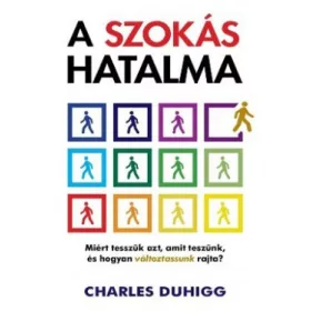 Charles Duhigg: A szokás hatalma
