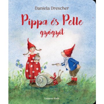Daniela Drescher: Pippa és Pelle gyógyít