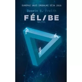 Jasmin B. Frelih: Fél / Be