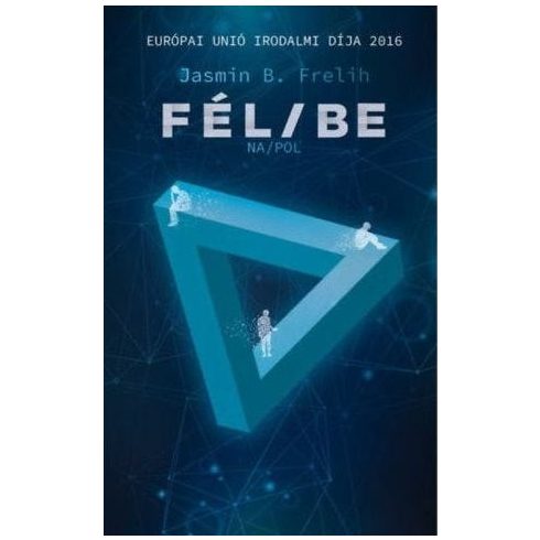 Jasmin B. Frelih: Fél / Be