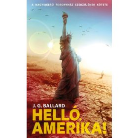 J. G. Ballard: Helló, Amerika!