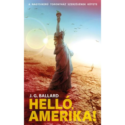 J. G. Ballard: Helló, Amerika!