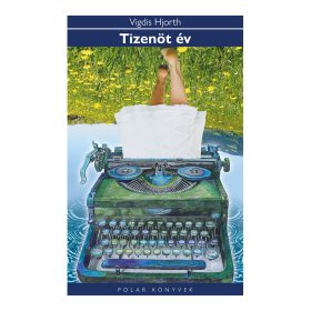 HJORTH, VIGDIS: TIZENÖT ÉV