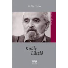 Cs. Nagy Ibolya: Király László