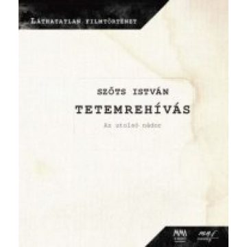 Szőts István: Tetemrehívás - DVD melléklettel