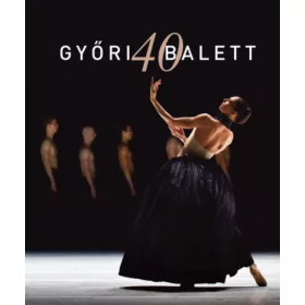 Major Rita: Győri Balett 40.