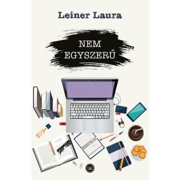 Leiner Laura: Nem egyszerű