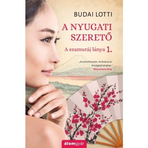 Budai Lotti: A nyugati szerető - A szamuráj lánya 1.