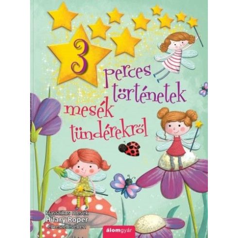 Hilary Roper: Mesék Tündérekről - 3 perces történetek