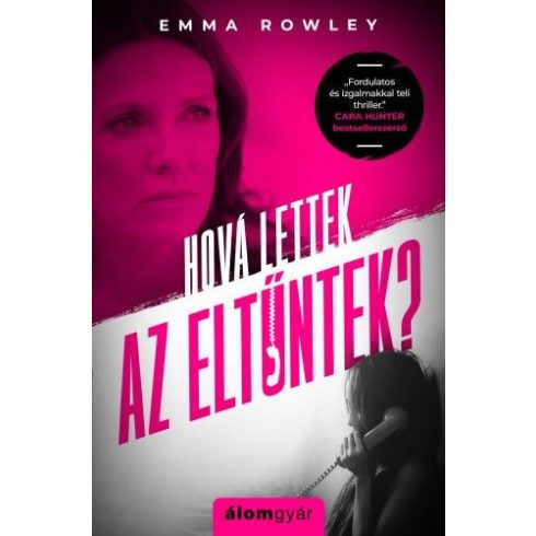 Emma Rowley: Hová lettek az eltűntek?