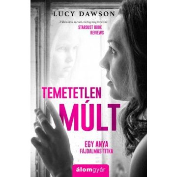 Lucy Dawson: Temetetlen múlt
