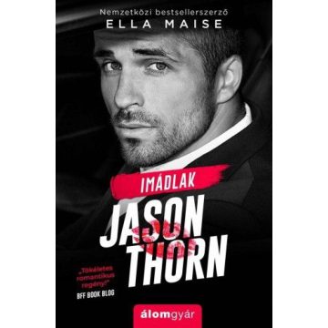 Ella Maise: Imádlak, Jason Thorn