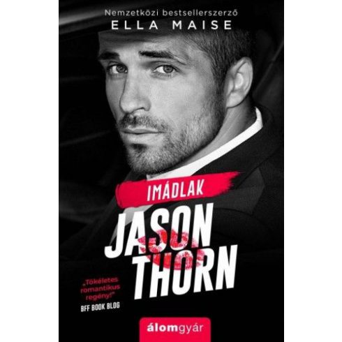 Ella Maise: Imádlak, Jason Thorn