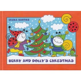 Bartos Erika: Berry and Dolly's Christmas