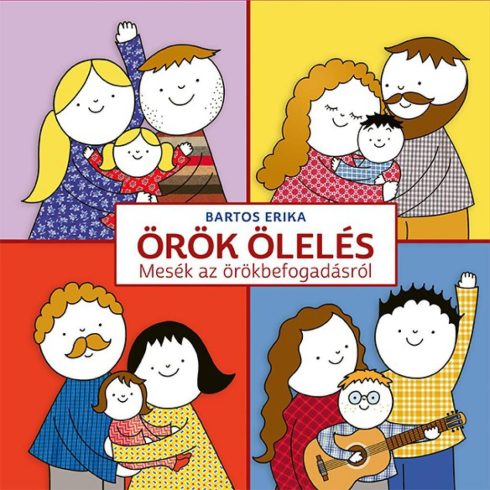 Bartos Erika: Örök ölelés