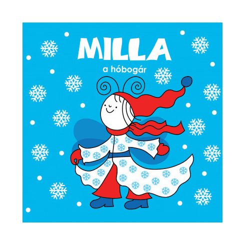 Bartos Erika: Milla, a hóbogár