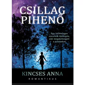 Kincses Anna: Csillagpihenő