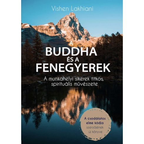 Vishen Lakhiani: A Buddha és a Fenegyerek