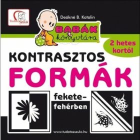   Deákné B. Katalin: Kontrasztos formák fekete-fehérben - Babák könyvtára (új kiadás)
