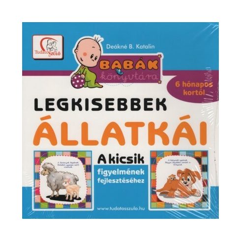 Deákné B. Katalin: Legkisebbek állatkái - Kicsik figyelmének fejlesztéséhez 6 hónapos kortól - Babák könyvtára (új kiadás)