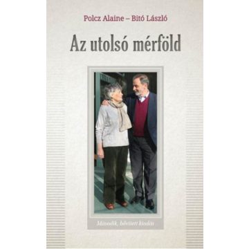 Bitó László, Polcz Alaine: Az utolsó mérföld